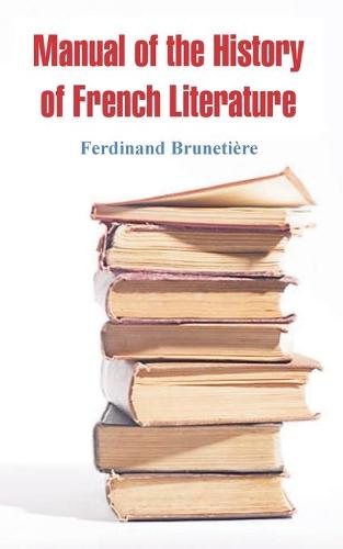 Manual of the History of French Literature (Paperback)
