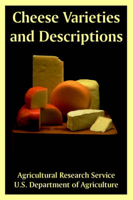 Cheese Varieties and Descriptions (Paperback)