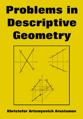 Problems in Descriptive Geometry (Paperback)