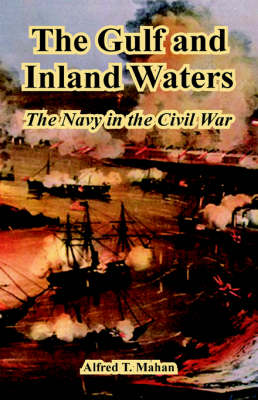 The Gulf and Inland Waters: The Navy in the Civil War (Paperback)