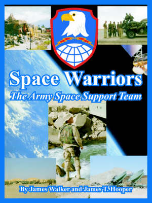 Space Warriors: The Army Space Support Team (Paperback)