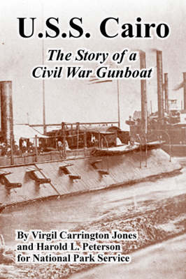 U.S.S. Cairo: The Story of a Civil War Gunboat (Paperback)