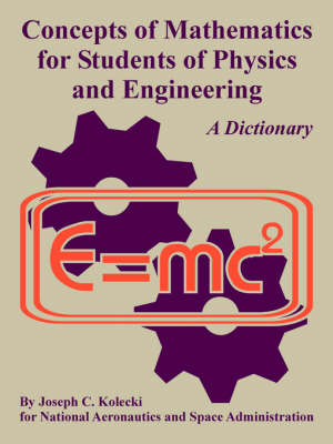 Concepts of Mathematics for Students of Physics and Engineering (Paperback)