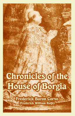 Chronicles of the House of Borgia (Paperback)