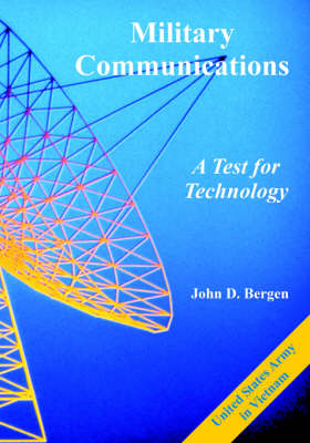 Military Communications: A Test for Technology (Paperback)