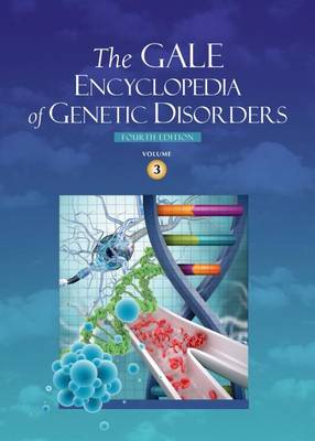 The Gale Encyclopedia of Genetic Disorders - Gale Encyclopedia of Genetic Disorders (Hardback)