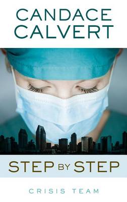 Step by Step - Crisis Team 1 (Hardback)