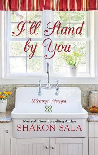 I'll Stand by You - Blessings, Georgia (Hardback)