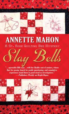Slay Bells - St. Rose Quilting Bee Mysteries (Paperback)
