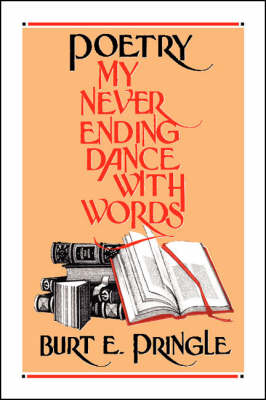 Poetry: My Neverending Dance with Words (Paperback)