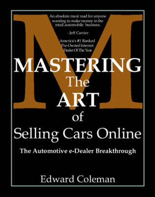 Mastering the Art of Selling Cars Online (Paperback)