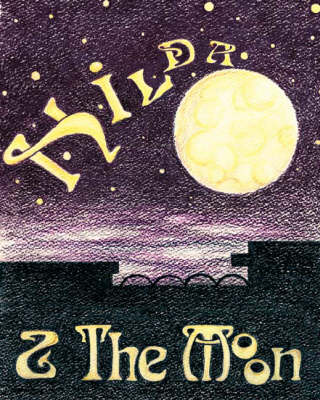 Hilda and the Moon (Spiral bound)