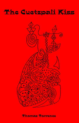 The Cuetzpali Kiss (Spiral bound)