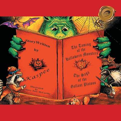 The Taming of the Halloween Monster: The Saga of the Gallant Platoon (Paperback)