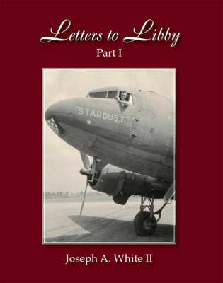 Letters to Libby: Pt. 1 (Paperback)