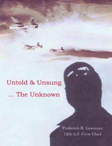 Untold and Unsung: The Unknown (Paperback)