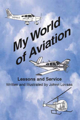 My World of Aviation: Lessons and Service (Paperback)