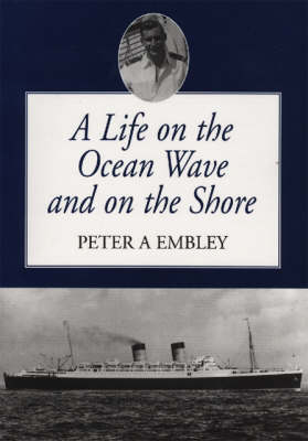 A Life on the Ocean Wave and on Shore (Paperback)