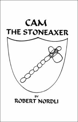 Cam the Stoneaxer (Paperback)