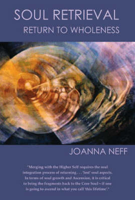 Soul Retrieval: Return to Wholeness (Paperback)