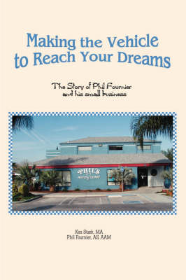 Making the Vehicle to Reach Your Dreams (Paperback)