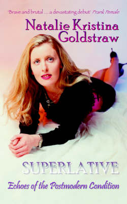Superlative: Echoes of the Postmodern Condition (Paperback)