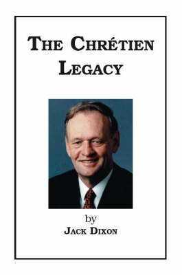 The Chretien Legacy (Paperback)
