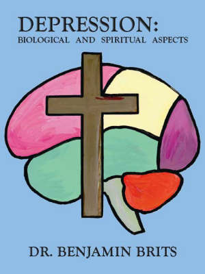 Depression: Biological and Spiritual Aspects (Paperback)