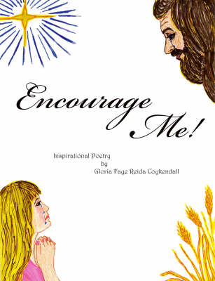 Encourage Me!: Inspirational Poetry (Paperback)