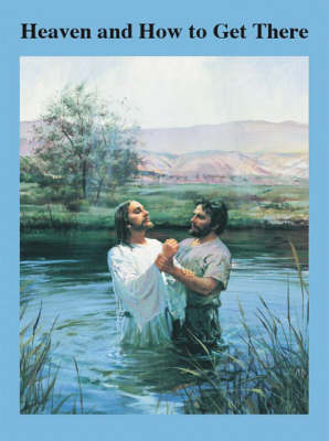 Heaven and How to Get There (Paperback)