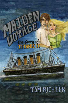 Maiden Voyage: The Story of "Titanic" II (Paperback)