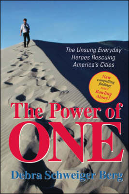 The Power of One: The Unsung Everyday Heroes Rescuing America's Cities (Paperback)