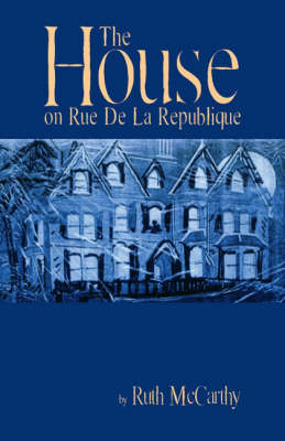 The House on Rue de la Republique (Paperback)