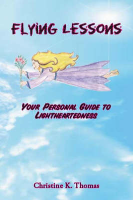 Flying Lessons: Your Personal Guide to Lightheartedness (Paperback)