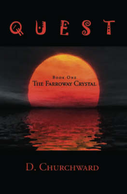 Quest: Farroway Crystal Bk. 1 (Paperback)