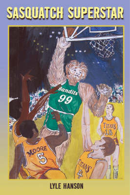 Sasquatch Superstar (Paperback)