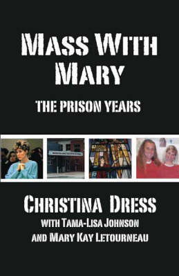 Mass with Mary: The Prison Years (Paperback)