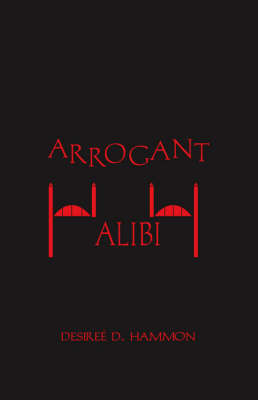 Arrogant Alibi (Paperback)