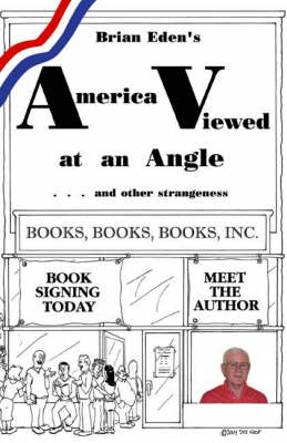 America Viewed at an Angle and Other Strangeness (Paperback)
