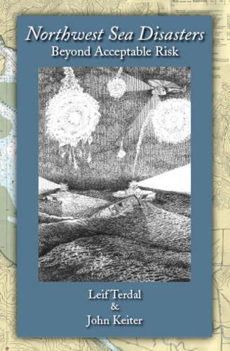 Northwest Sea Disasters: Beyond Acceptable Risk (Paperback)