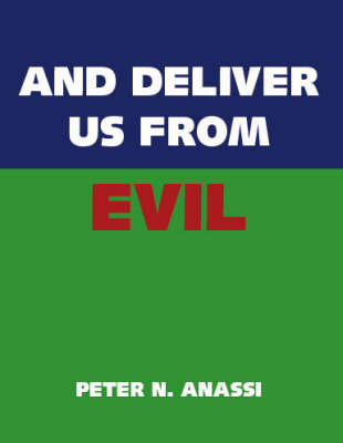 And Deliver Us from Evil (Paperback)