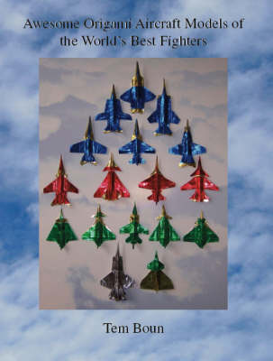 Awesome Origami Aircraft Models of the World's Best Fighters (Paperback)