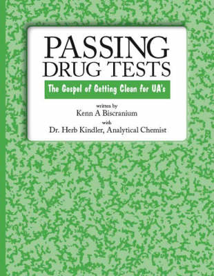 Passing Drug Tests: The Gospel of Getting Clean for UA's (Paperback)