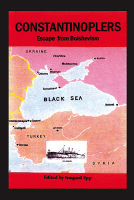 Constantinoplers: Escape from Bolshevism (Paperback)
