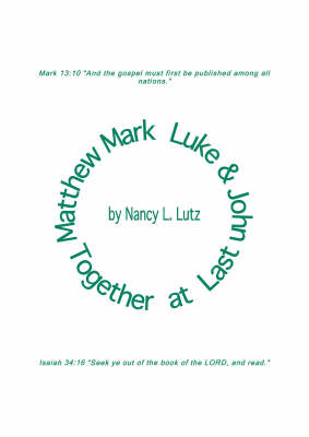 Matthew, Mark, Luke and John: Together at Last (Paperback)