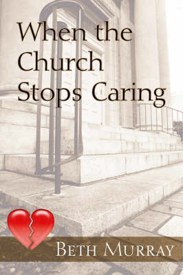 When the Church Stops Caring (Paperback)