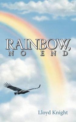 Rainbow, No End (Paperback)