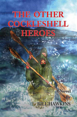 The Other Cockleshell Heroes: A Novel (Paperback)