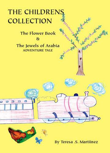 The Childrens Collection: The Flower Book and the Jewels of Arabia Adventure Tale (Paperback)