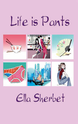 Life is Pants (Paperback)